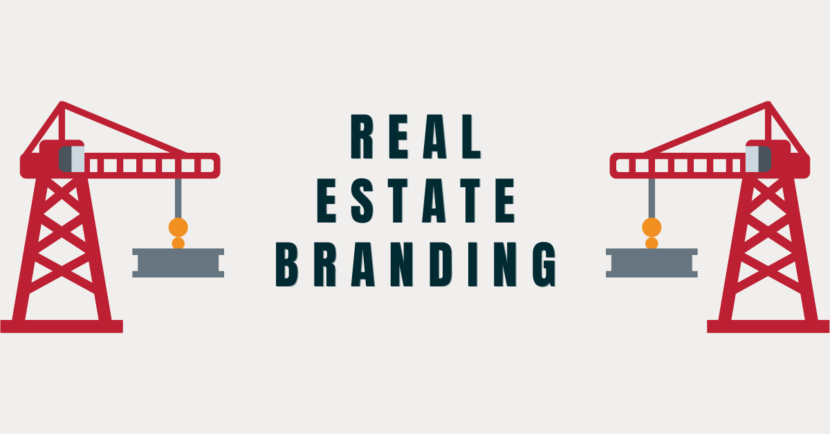 REAL ESTATE BRANDING