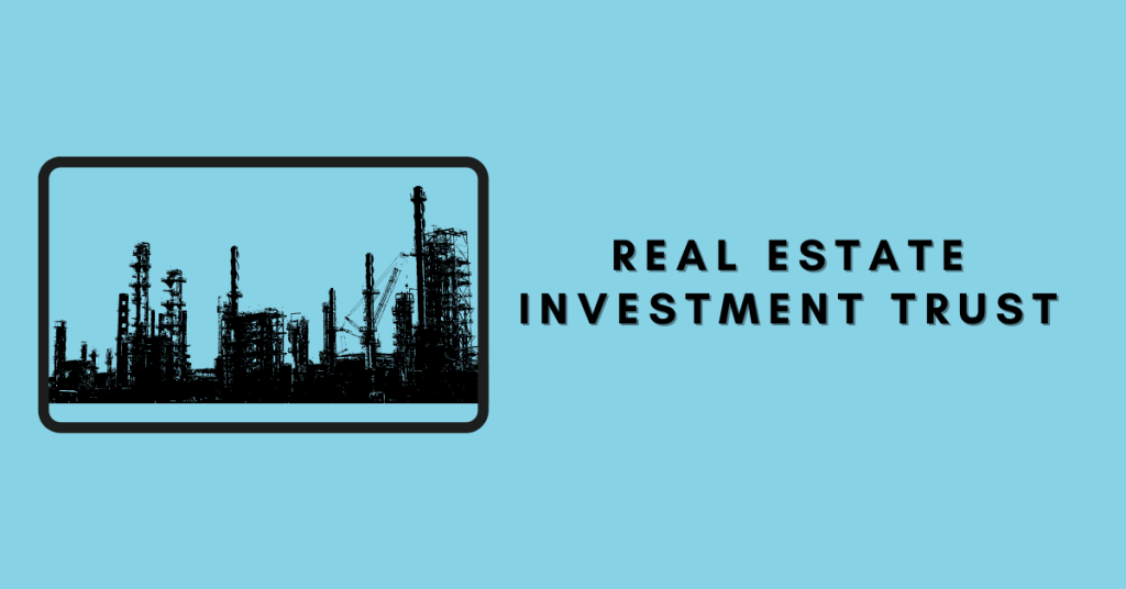 Real Estate Investment Trust