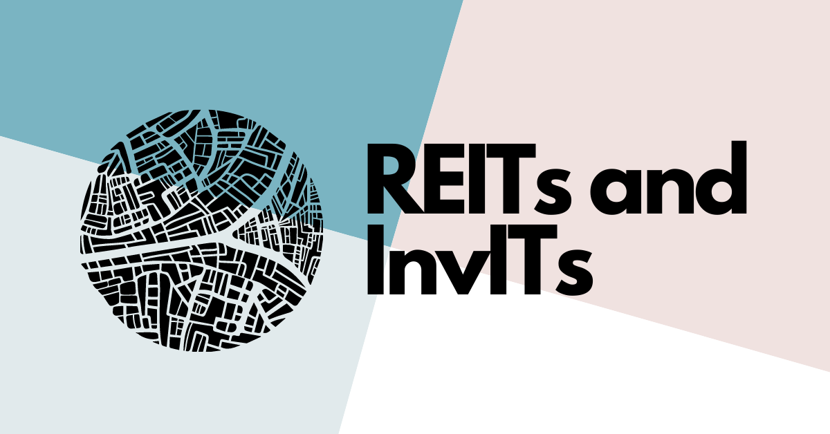 REITs and InvITs