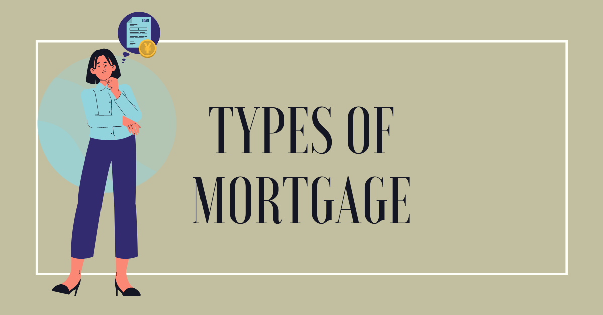 Types of Mortgage