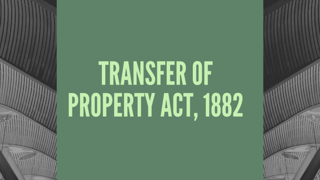 Transfer of Property Act