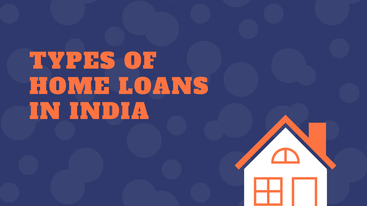 Types of Home Loans