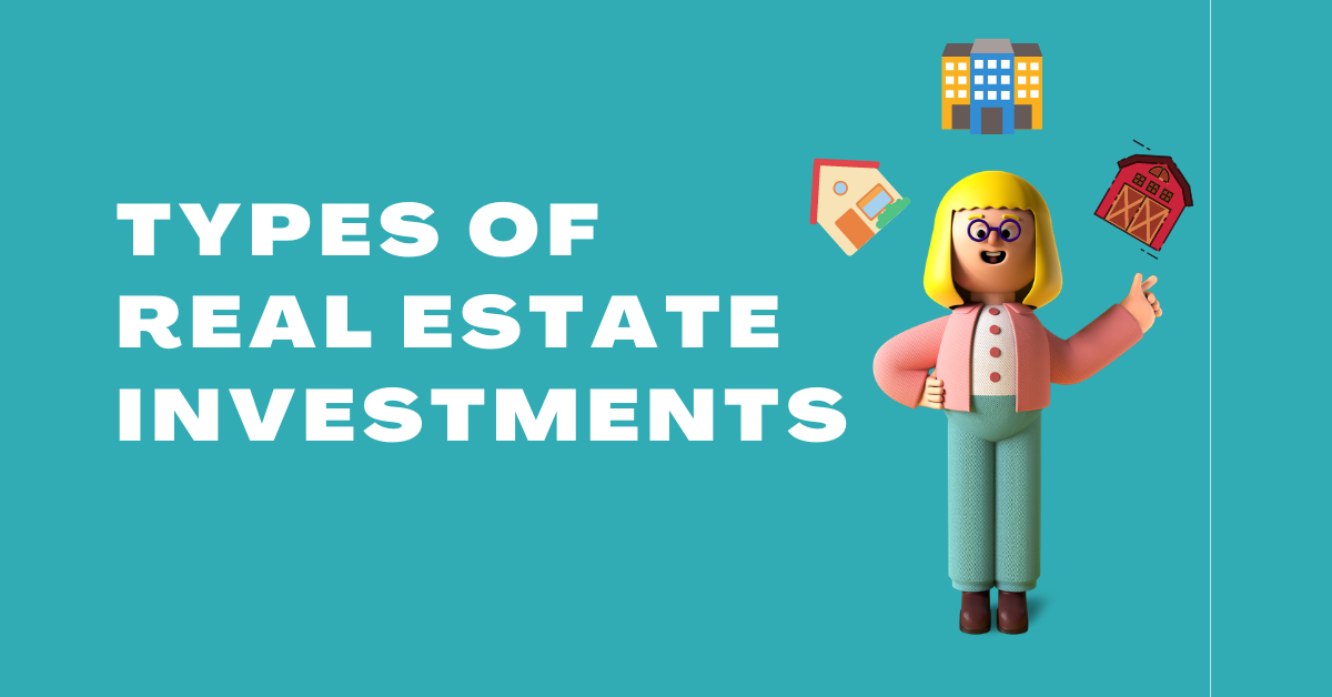 Types of Real Estate Investments