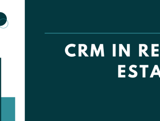 CRM IN REAL ESTATE