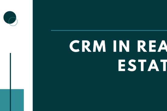 CRM IN REAL ESTATE