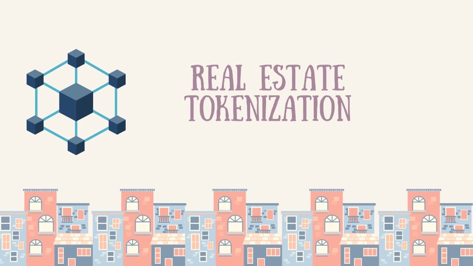 Real Estate Tokenization