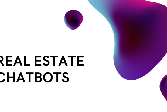 REAL ESTATE CHATBOTS