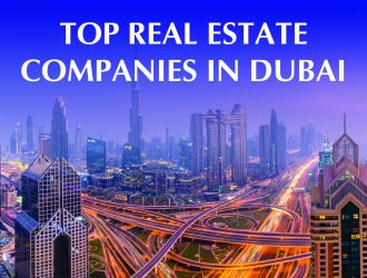Top Real Estate Companies in Dubai