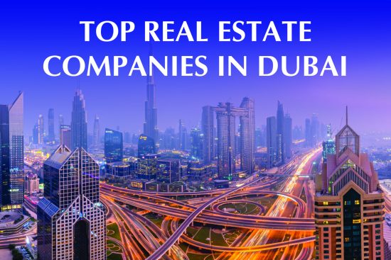 Top Real Estate Companies in Dubai