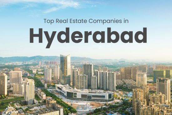 Top Real Estate Companies in Hyderabad