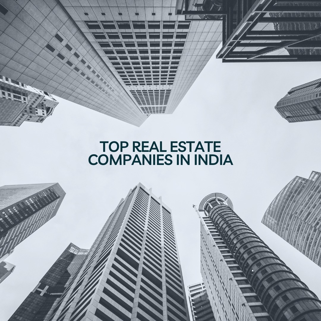 Top Real Estate Companies in India