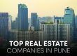 Top Real Estate Companies in Pune