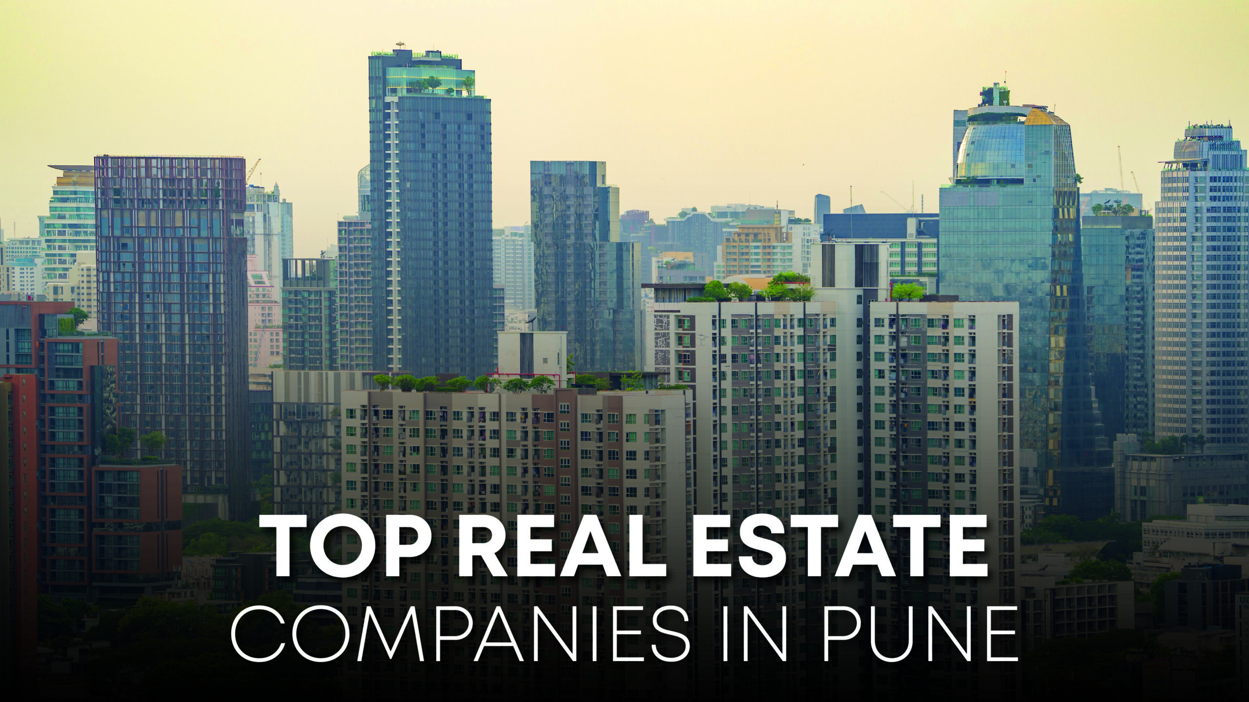 Top Real Estate Companies in Pune