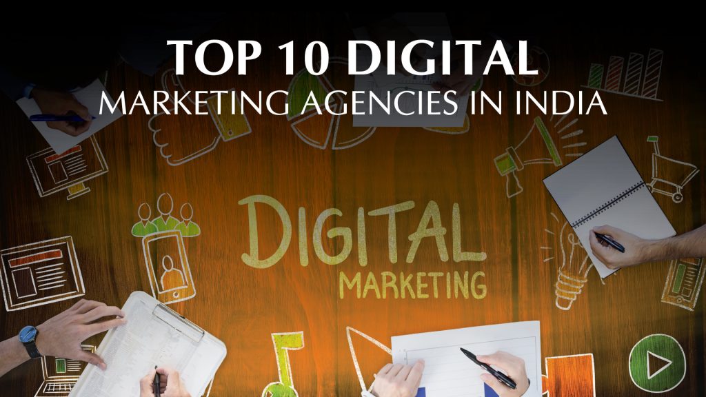 Top 10 Digital Marketing Agencies in India