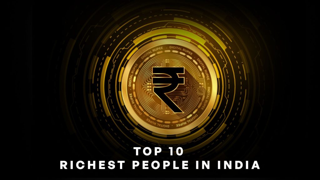 Top 10 Richest People in India