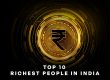 Top 10 Richest People in India