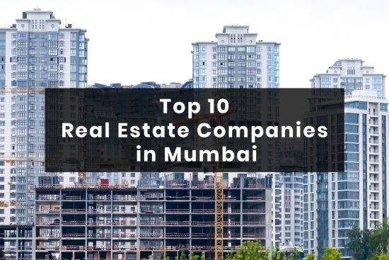 Top Real Estate Companies In Mumbai