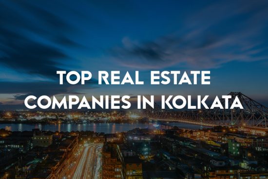 Top Real Estate Companies in Kolkata