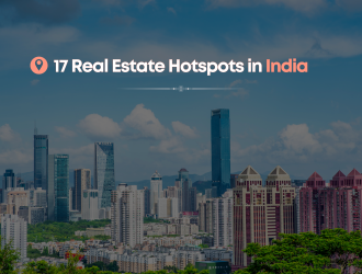 17 Real Estate Hotspots in India