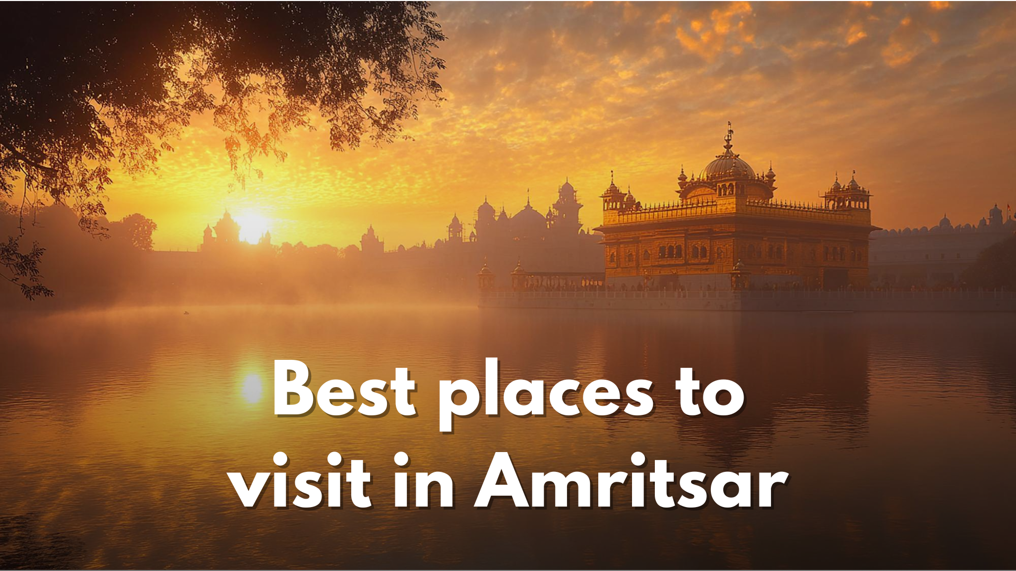 Places to Visit in Amritsar