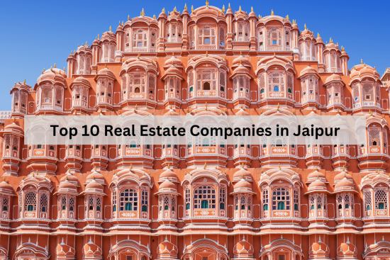 Top 10 Real Estate Companies in Jaipur