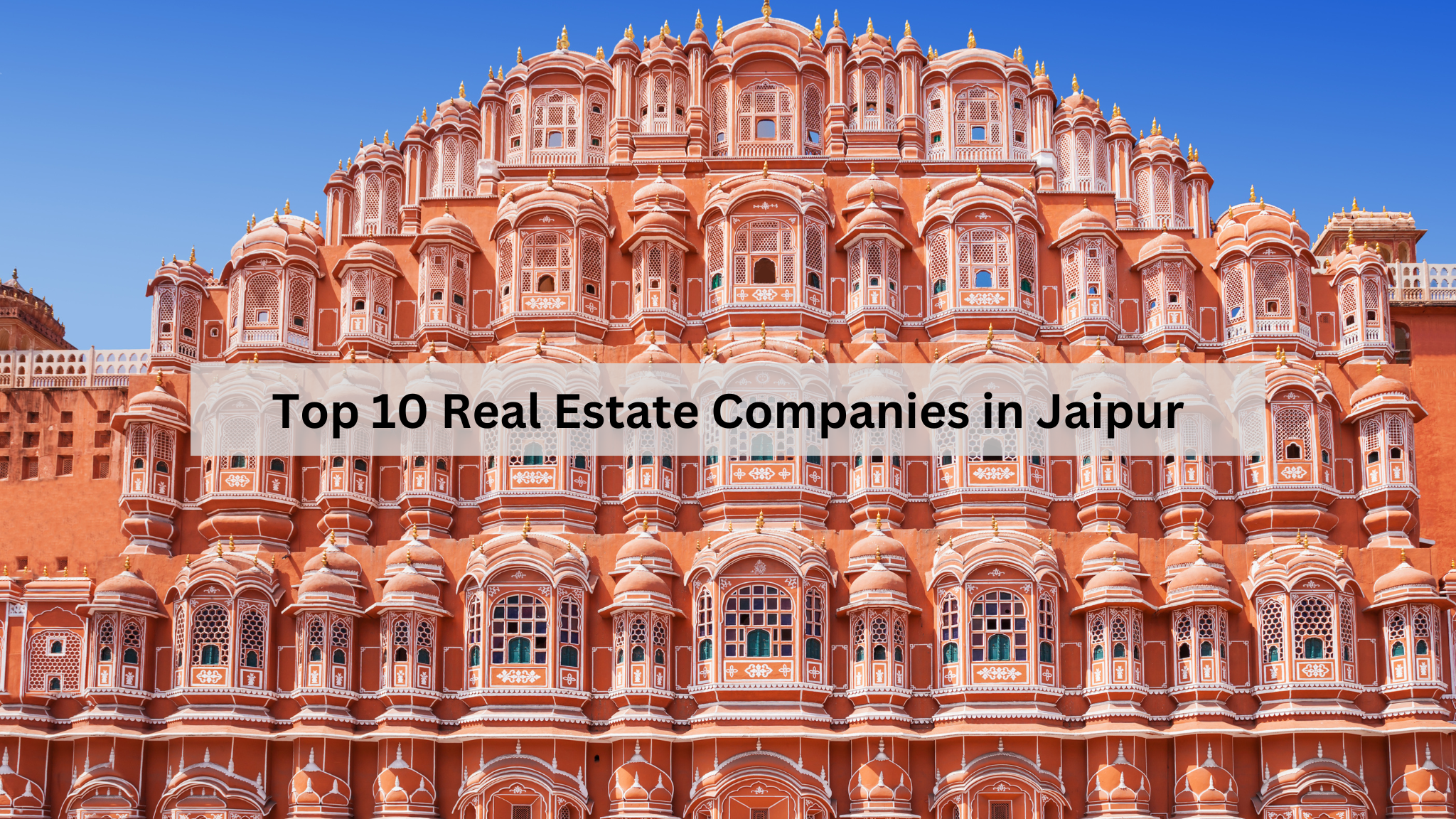 Top 10 Real Estate Companies in Jaipur