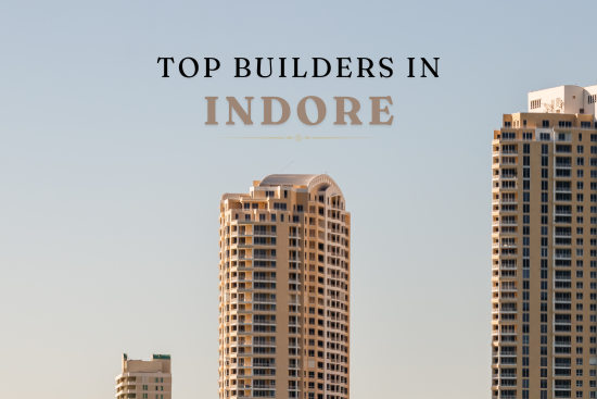 Top Builders in Indore