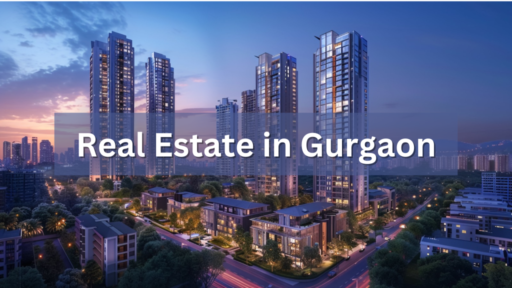 Real Estate in Gurgaon