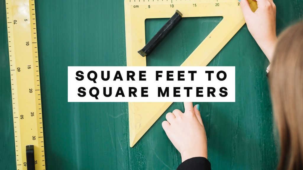 Square Feet to Square Meters