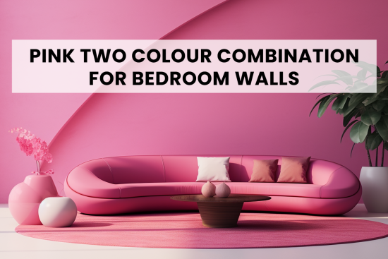 Pink Two Colour Combination for Bedroom Walls