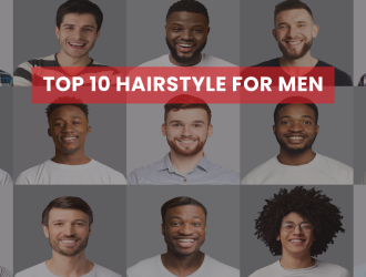 Top 10 Hairstyles for Men