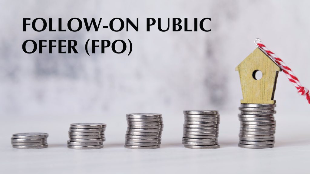 Follow-on Public Offer (FPO)