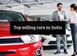 Top Selling Cars in India