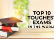 Top 10 Toughest Exams in the World