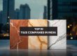 Top 10 Tiles Companies in India