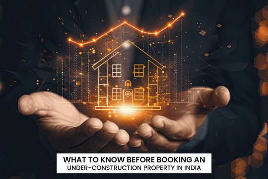 Under Construction Property in India